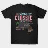 I love eating junk food and playin' classic games T-Shirt