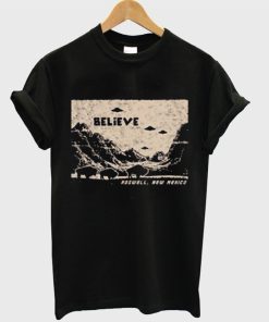 Believe Rosewell New Mexico T-Shirt
