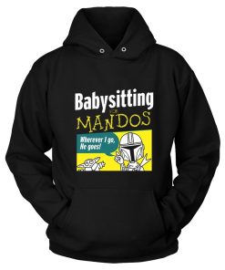 Babysitting For Mandos Unisex Hoodie