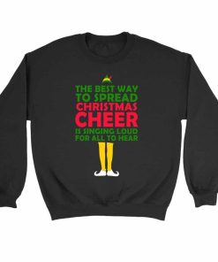Christmas Cheer Buddy The Elf Funny Gift Xmas Present Holiday Film Movie Festive Singing Loud Quote Sweatshirt Sweater