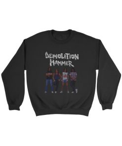 Demolition Hammer Sweatshirt