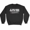 If You Could Read My Mind Sweatshirt Sweater