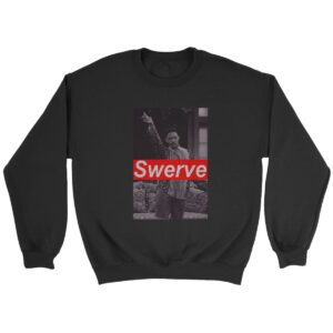 Will Smith Swerve Swag Funny Fresh Prince 90 Is 80 Is Sweatshirt