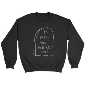 Wish You Were Here The Beatles Sweatshirt