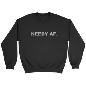 Ariana Grande Needy Sweatshirt